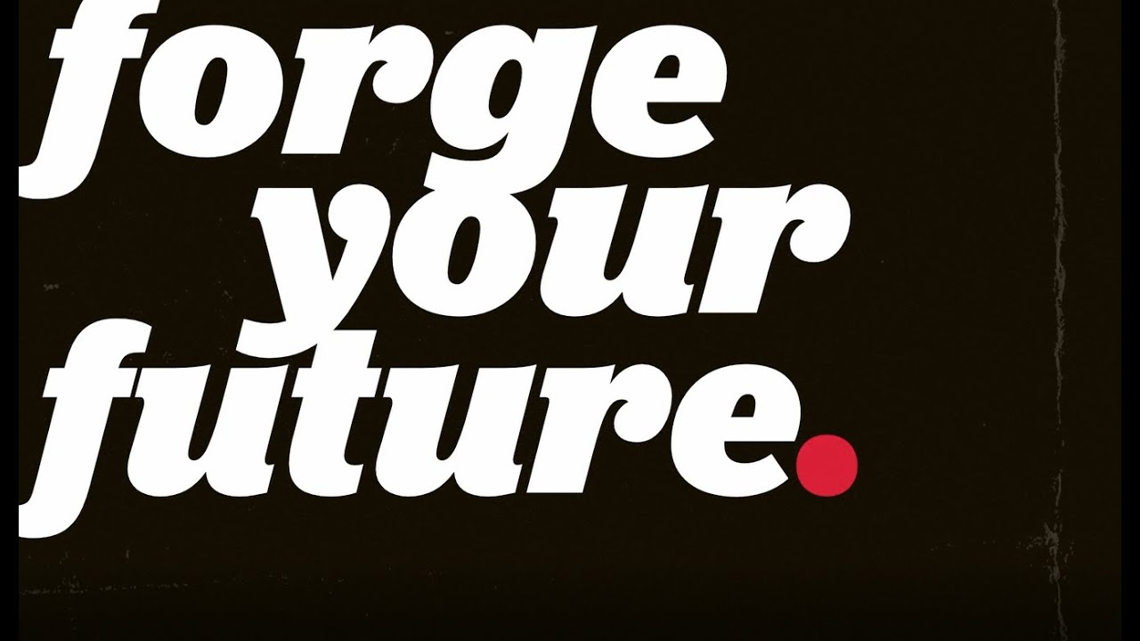 Forge Your Future