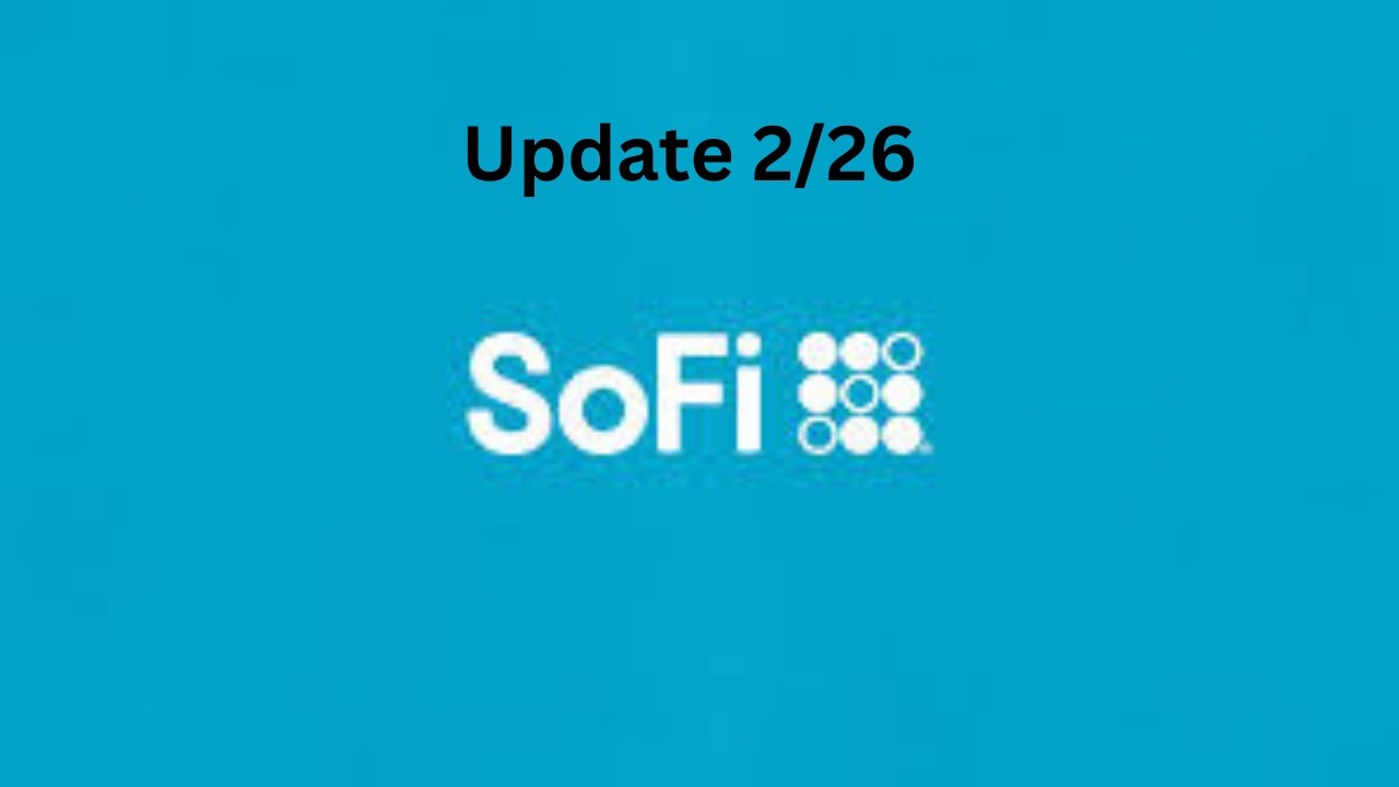 Обновление SOFI от 26 февраля | Еще один шанс купить на спаде?! Обновление данных по акциям + наб...