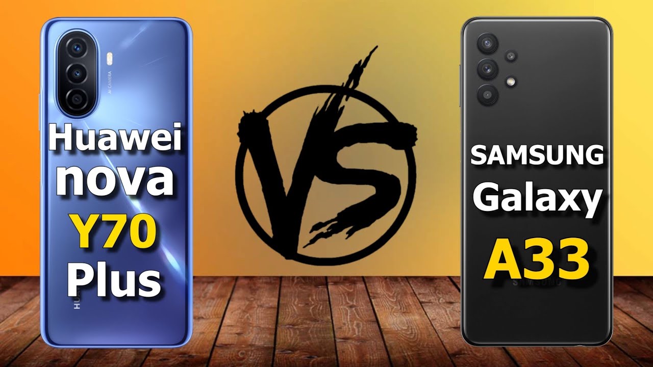 Huawei nova Y70 Plus VS Samsung Galaxy A32