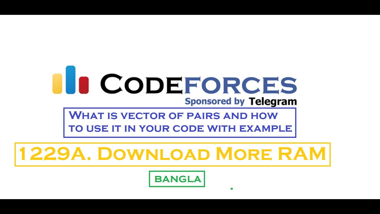 What Is Vector Of Pairs?Explained With Example 1229A. Download More RAM Codeforces Problems Solution