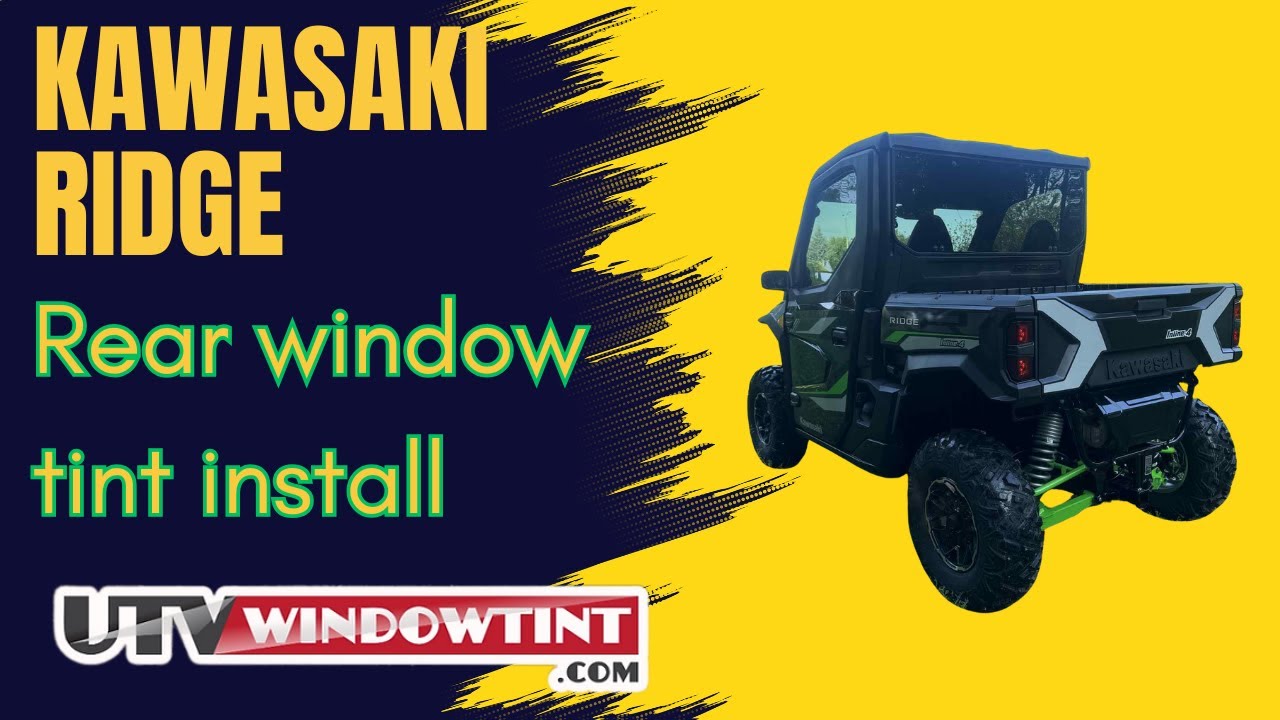 Kawasaki Ridge Rear Window Tint Install | Pre-Cut Kit by UTVwindowtint.com