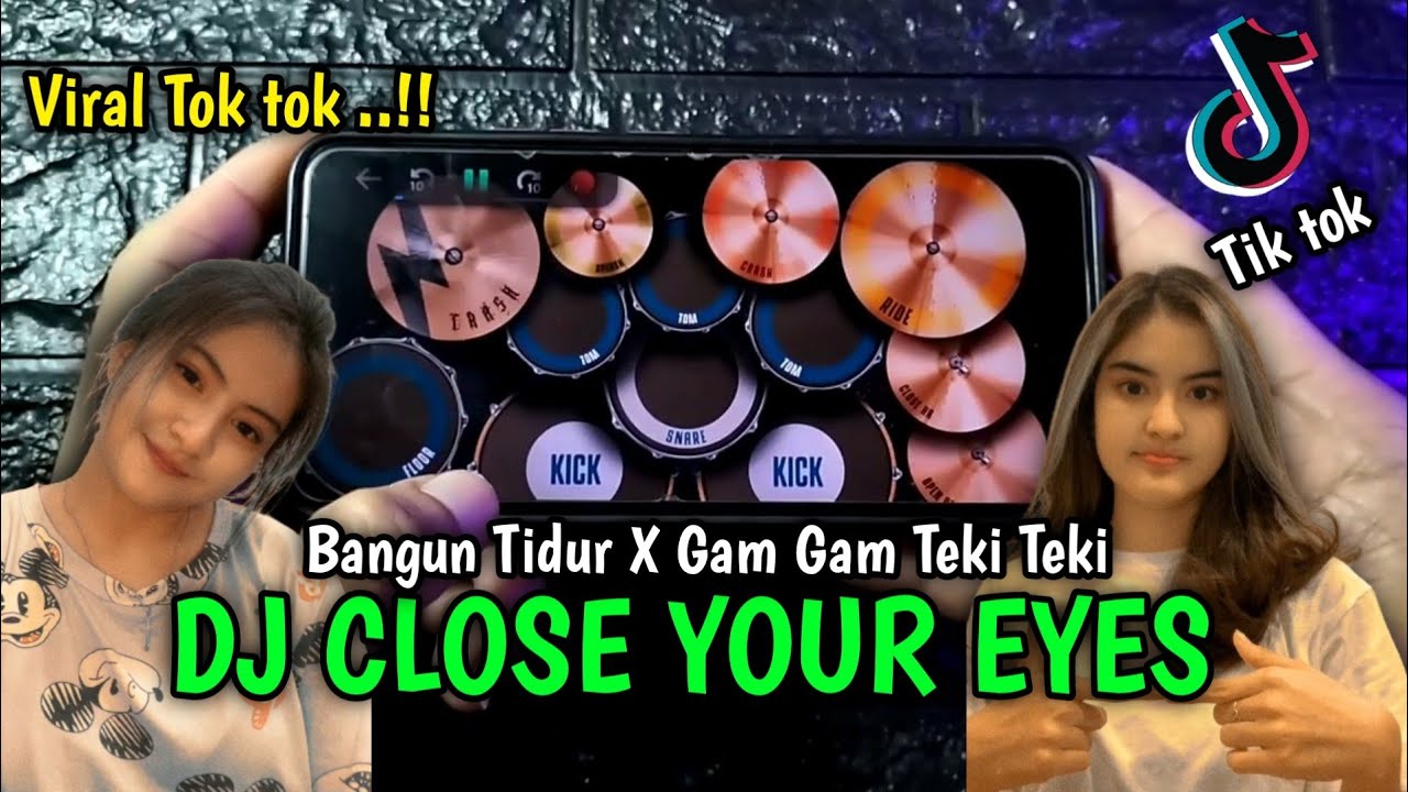 DJ CLOSE YOUR EYES ~ TIKTOK VIRAL 2022 | REAL DRUM COVER |