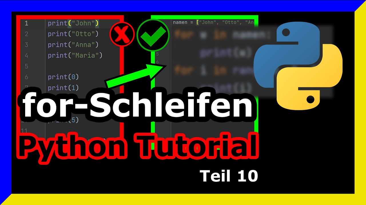ALLES, was du zur Python for Schleife wissen musst!