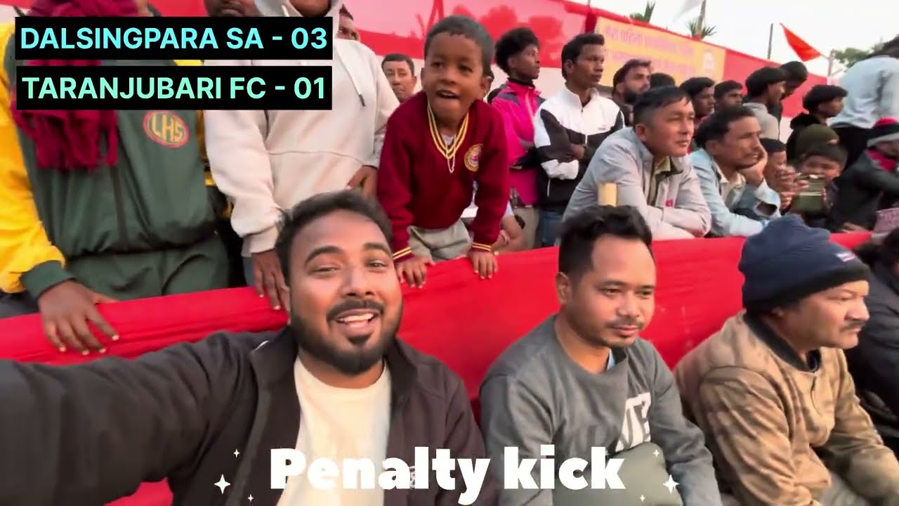 Dalsingpara SA vs Taranjubari FC | FINAL | FOOTBALL | 