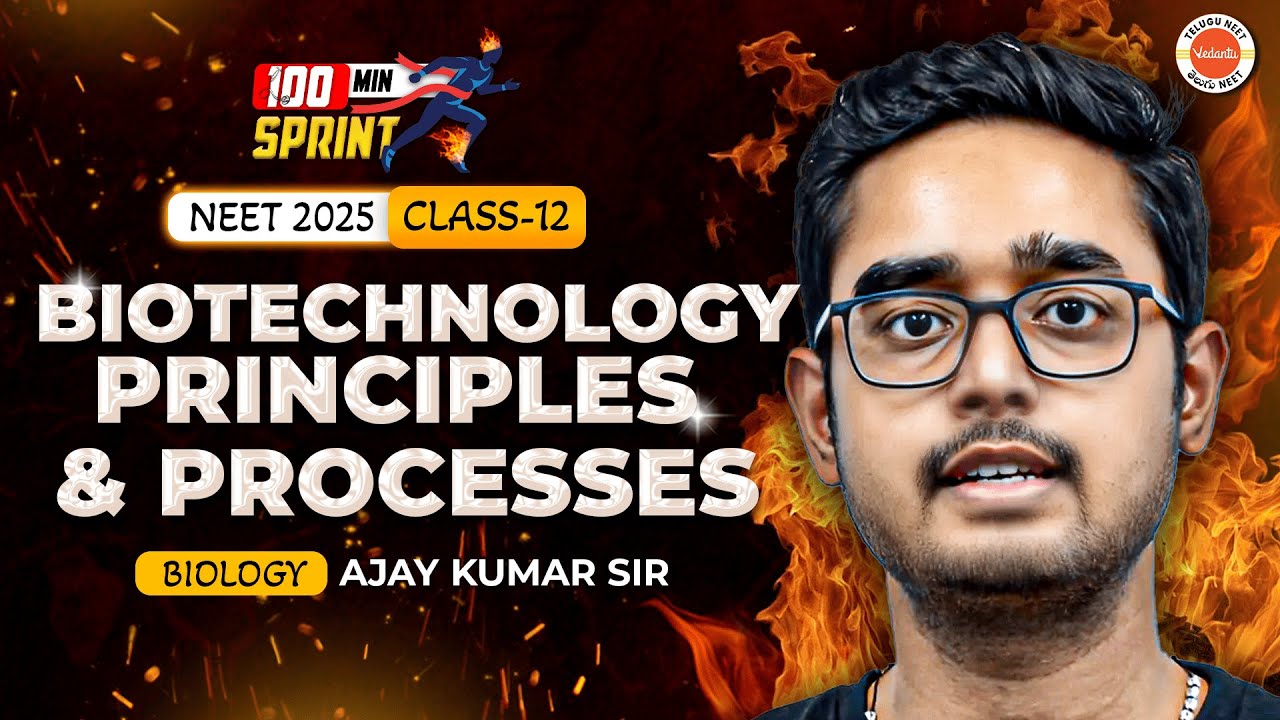 Biotechnology Principles & Processes | BioSprint One Shot | NCERT | NEET 2025 | Ajay Sir