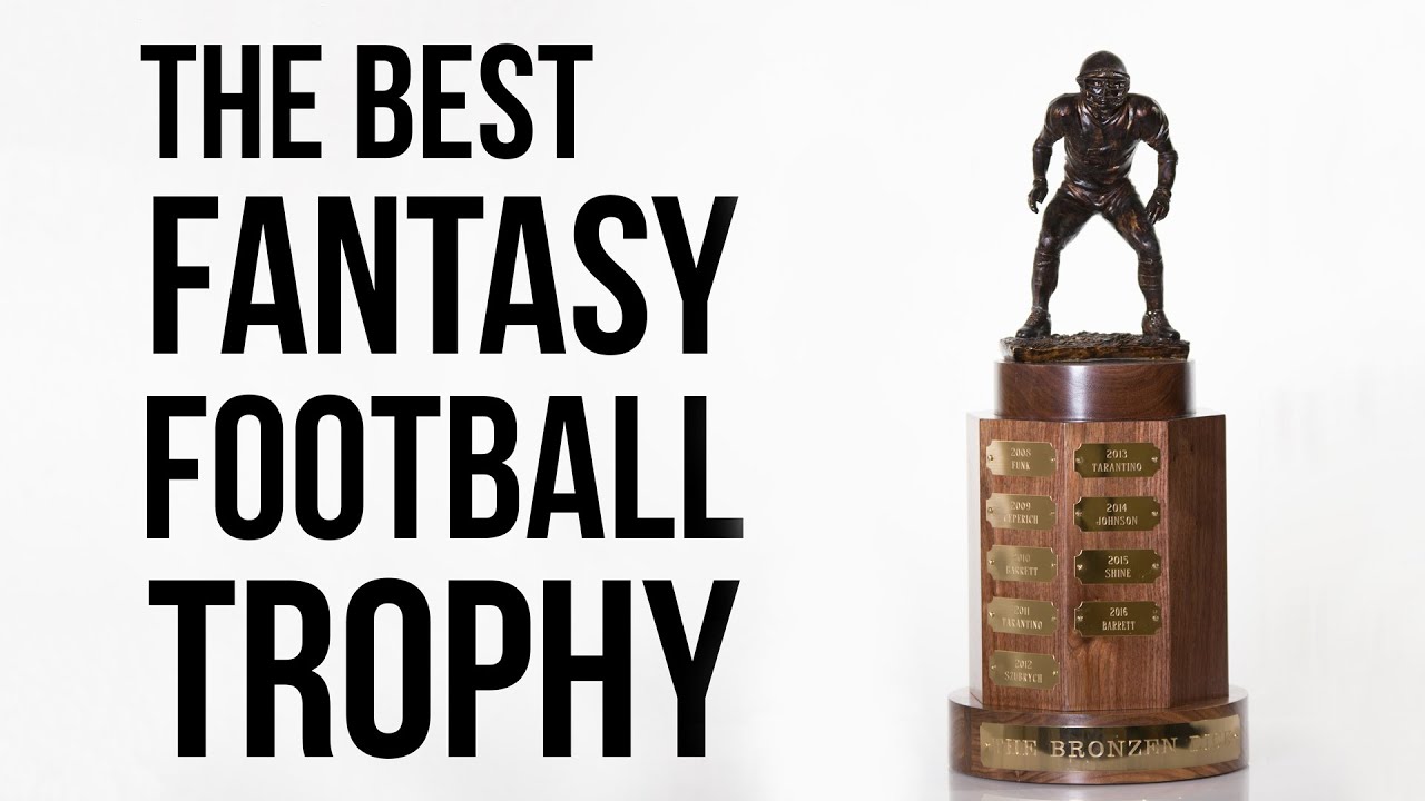 The Best Fantasy Football Trophy: How To Build
