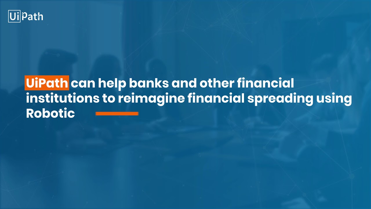 UiPath - Credit Risk Analysis / Financial Spreading