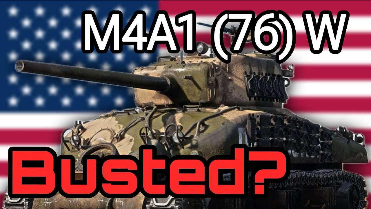 The M4A1 (76)W is busted
