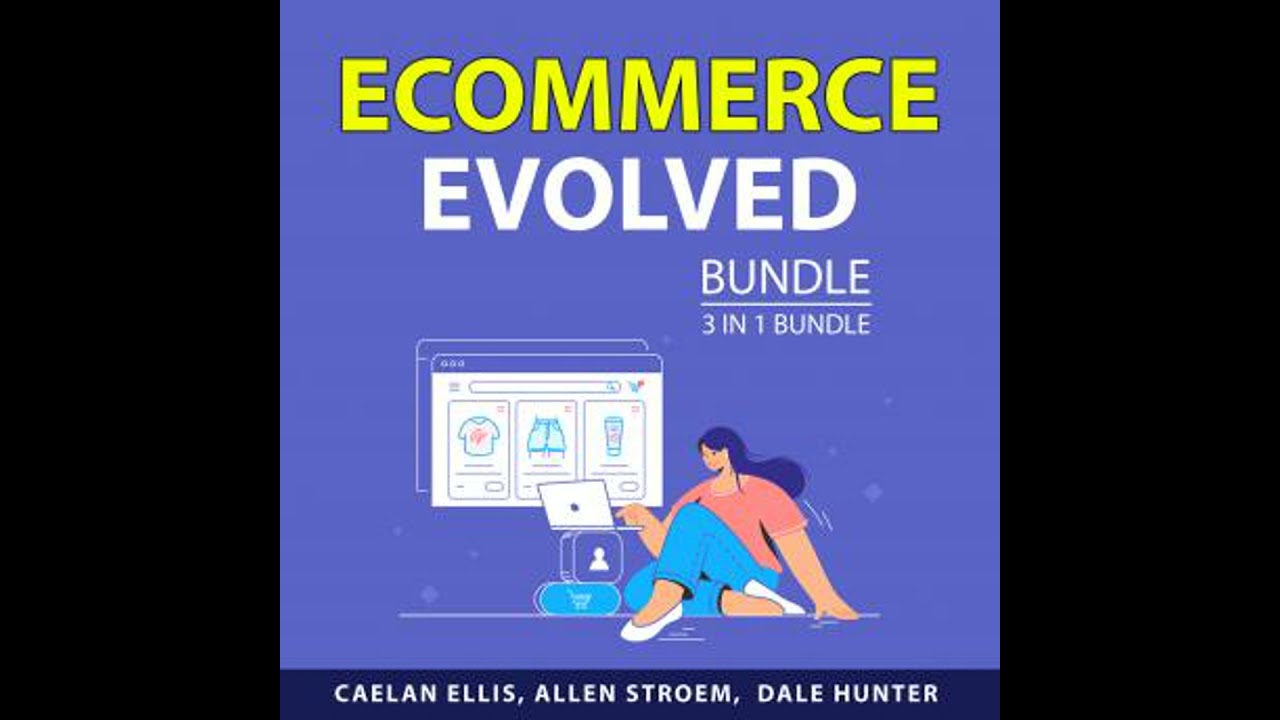 Ecommerce Evolved Bundle, 3 in 1 Bundle - Allen Stroem
