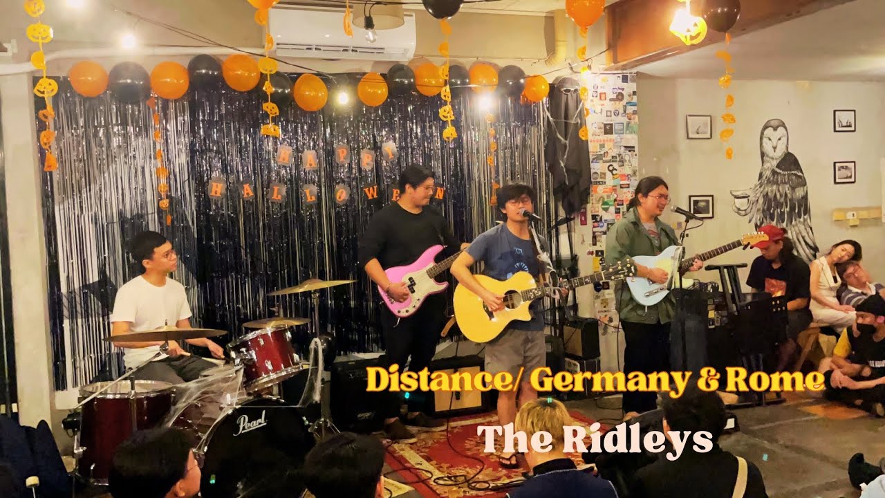 Distance/Germany & Rome by The Ridleys - Jess&Pat’s, Maginhawa, QC - 10282023