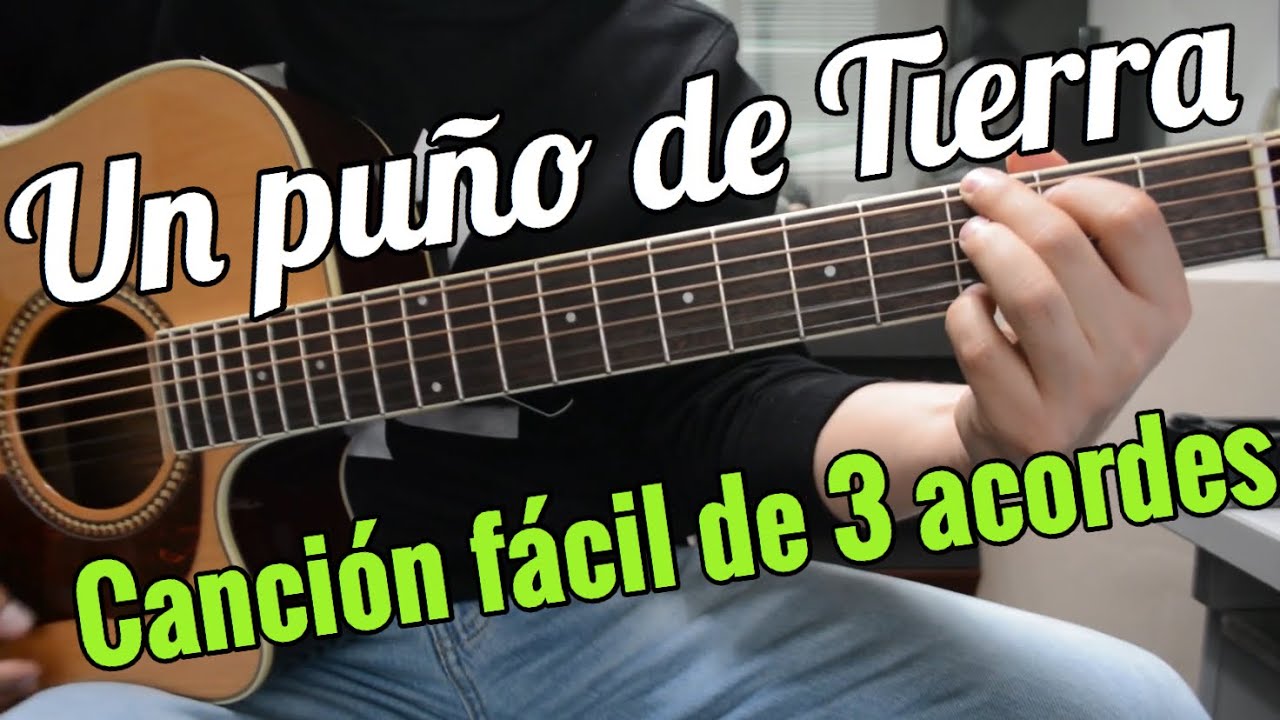 Un Puño de Tierra - Cancion Facil de 3 Tonos para Principiantes - Ramon Ayala (Tutorial Guitarra)