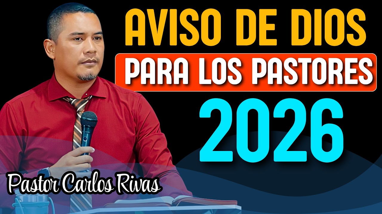 Aviso de Dios a los pastores de la Iglesia - Pastor Carlos Rivas