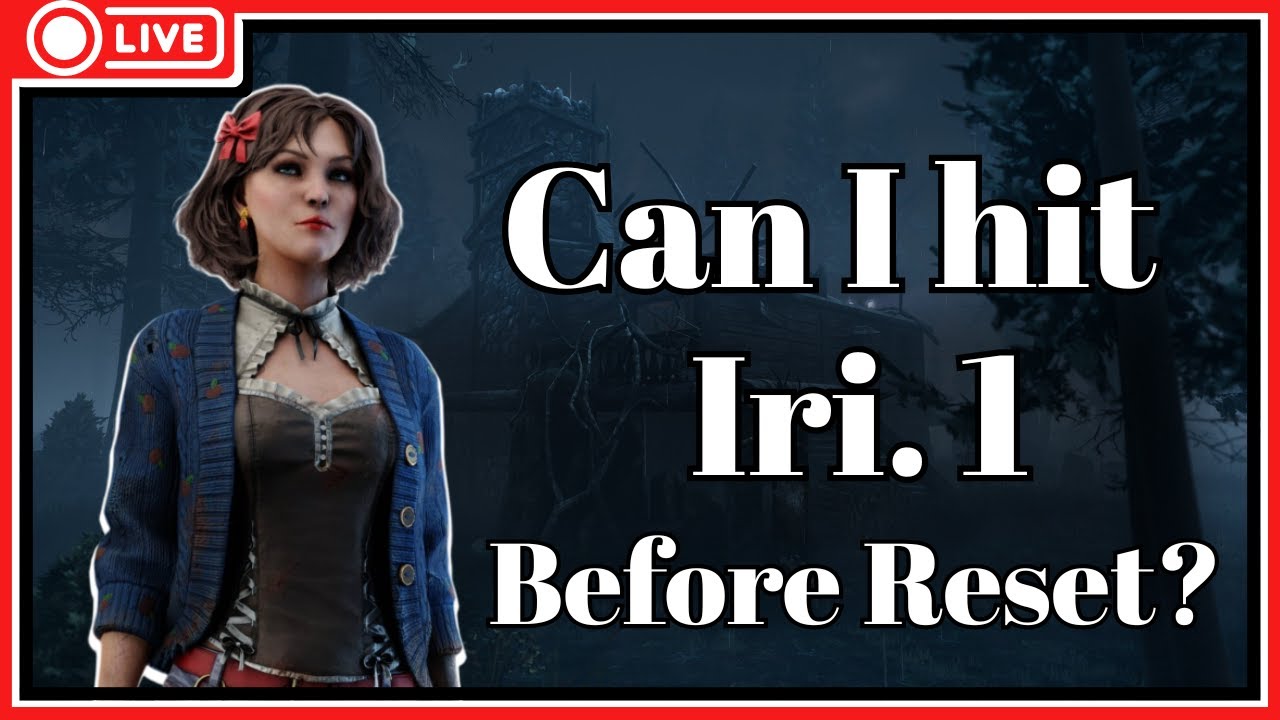 Can I hit Iri 1. Before Reset?