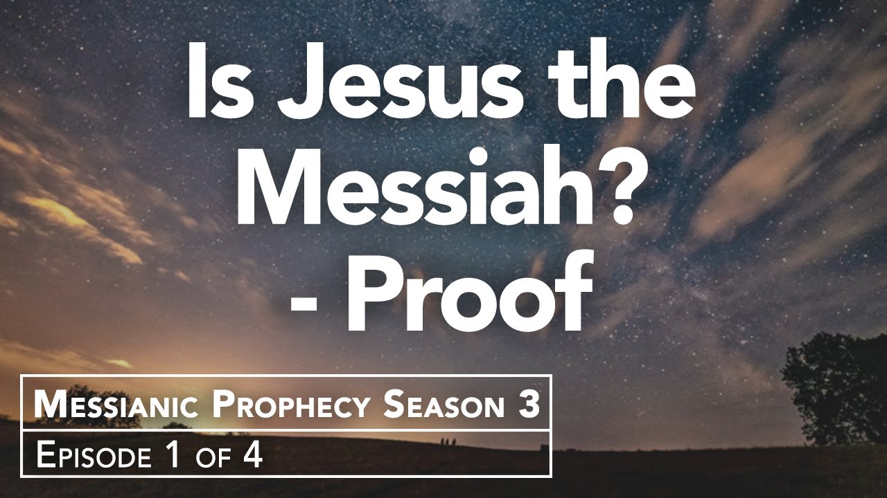 Examining the Eternal Nature of Messiah Jesus | Messianic Prophecy Season 3
