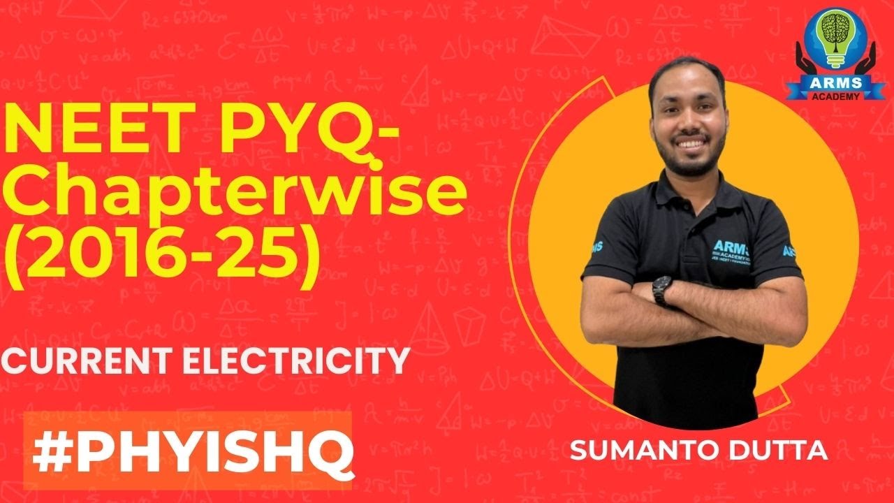 NEET PYQ-Chapter wise (2016-25)  I Current electricity