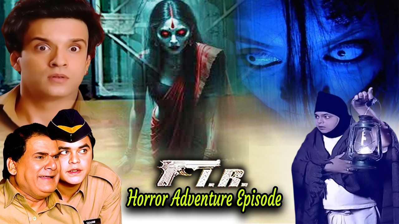 चंचल का भूत किसी को नहीं छोड़ेगी | Fir Tv Show Horror Adventure Episode @madamrangili