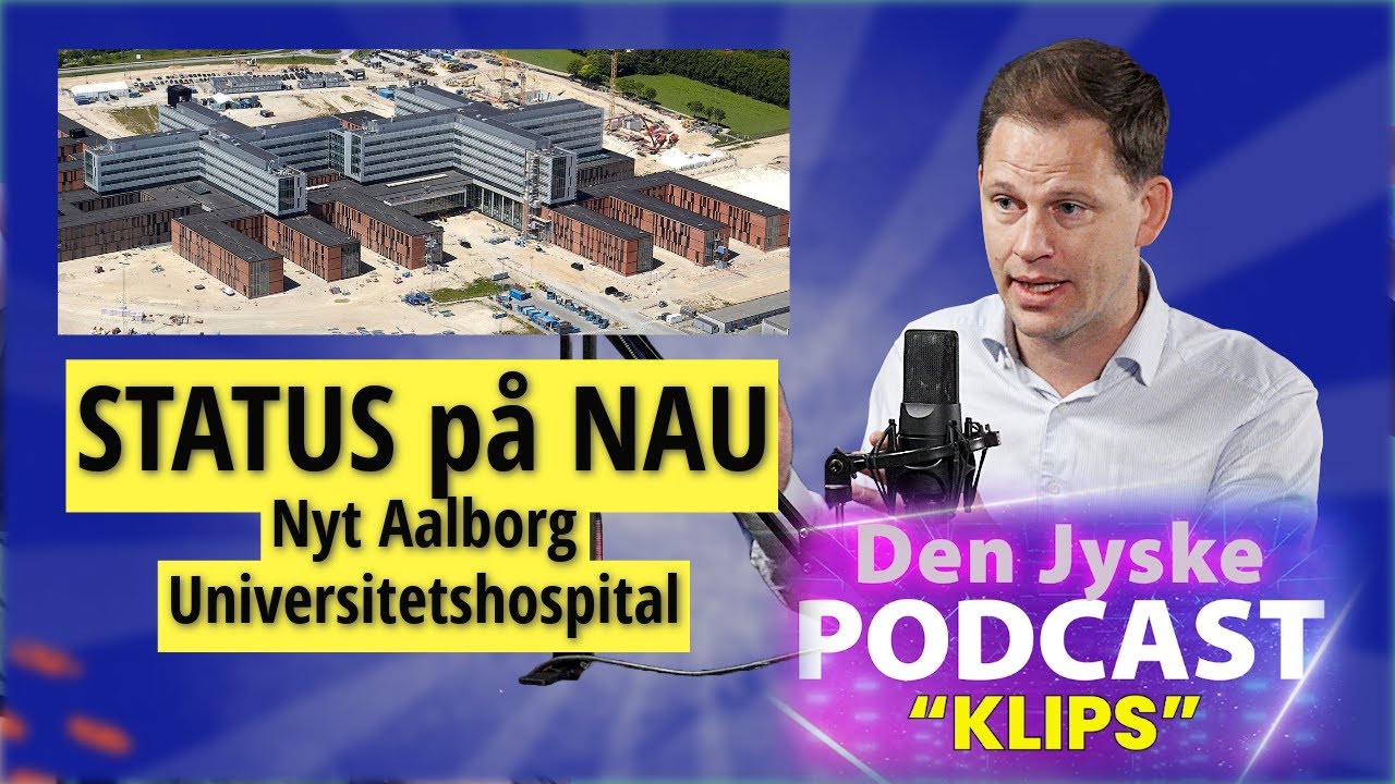 Statusopdatering p&aring; Nordjyllands nye supersygehus!