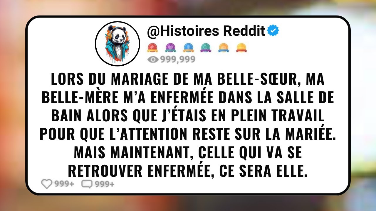 Lors du Mariage de Ma Belle-Sœur, Ma Belle-Mère M’a Enfermée Dans La Salle de Bain Alors Que J’ét...