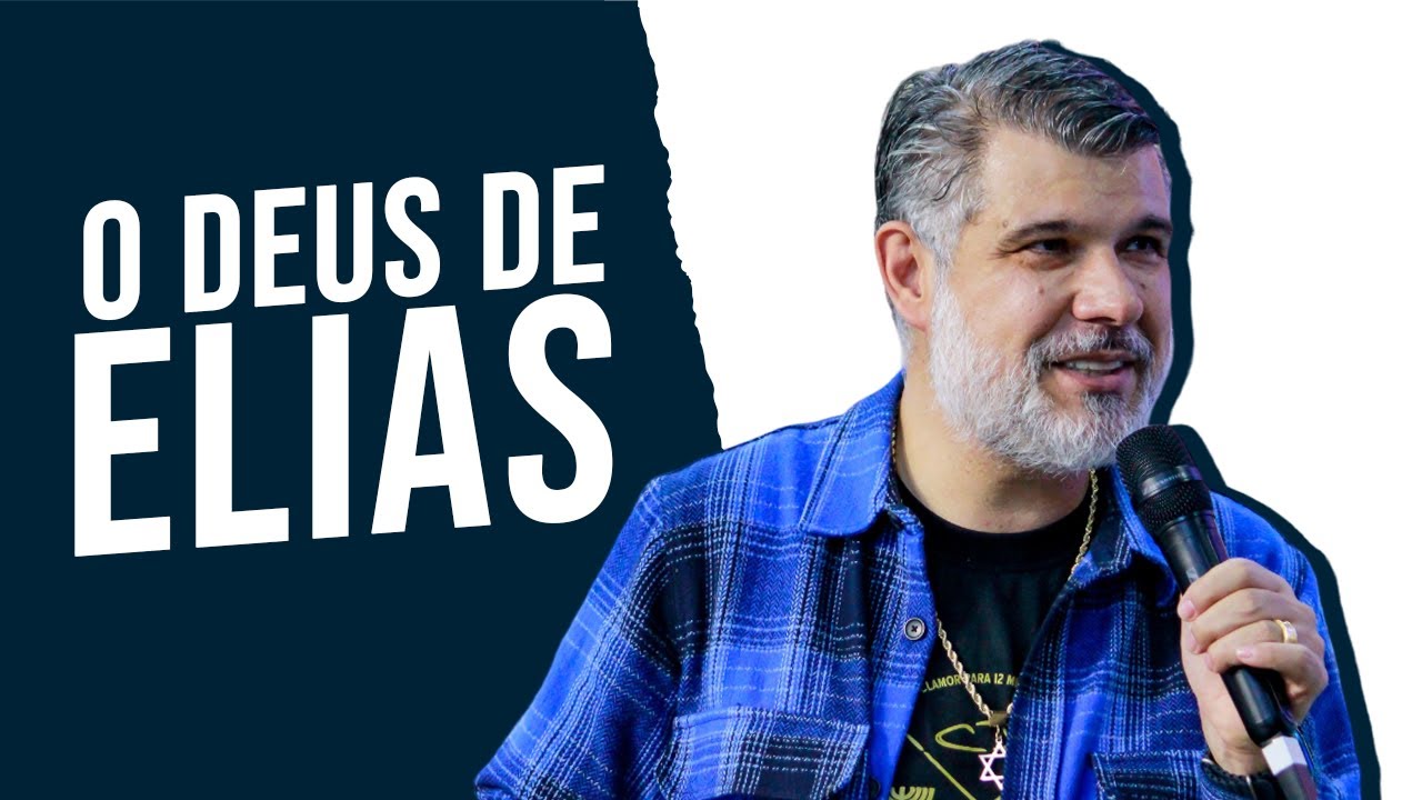 O Deus de Elias ! | Ap Rodrigo Salgado