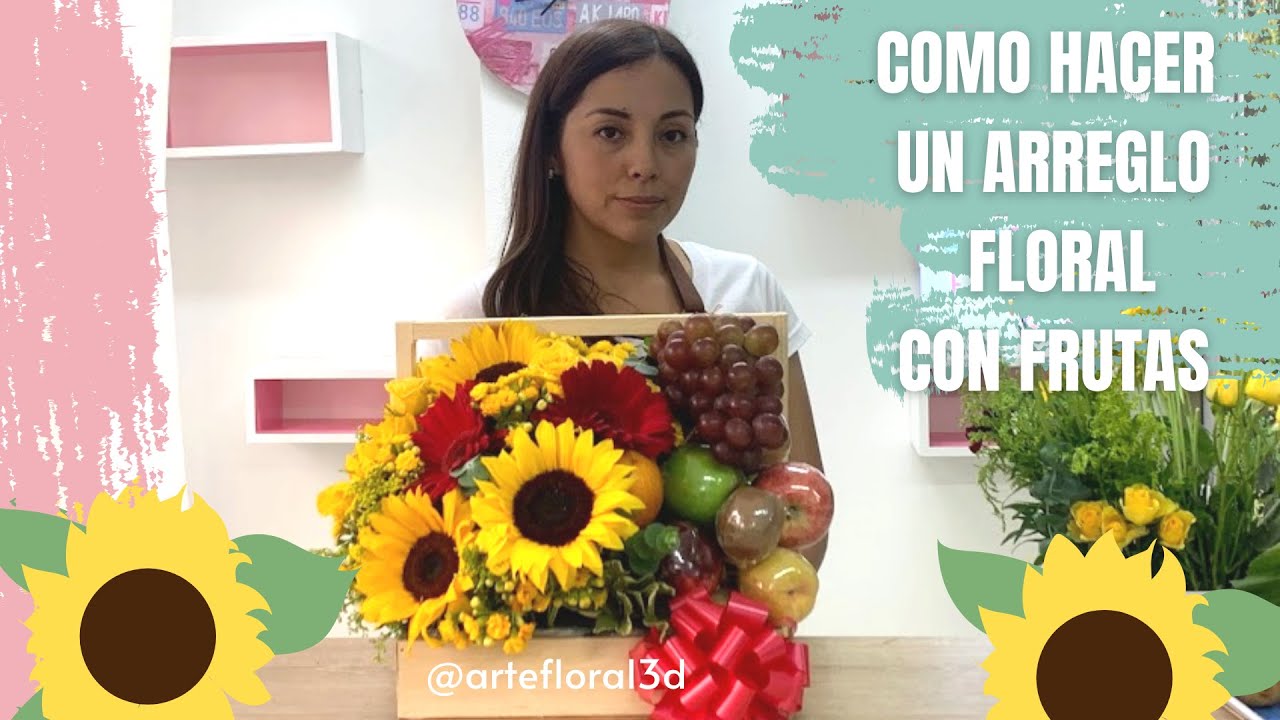 Cómo hacer  un arreglo floral con frutas 🌻🍎🌿( para el dia de la madre o recuperate pronto)