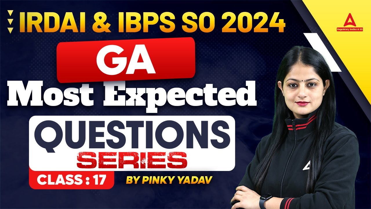 IRDAI Grade A/ IBPS SO 2024 | General Awareness Most Expected Questions #17 | GA By Pinky Yadav