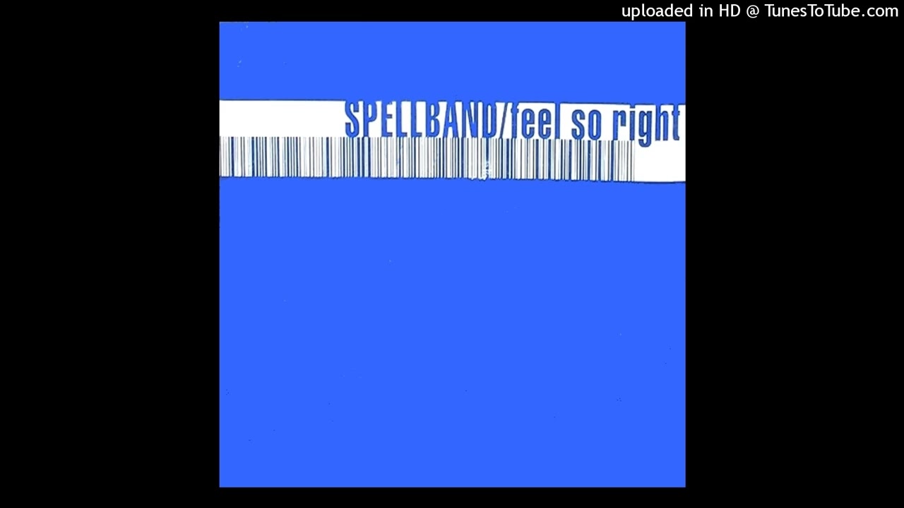 Spellband - Feel So Right (Spellband Original Mix)