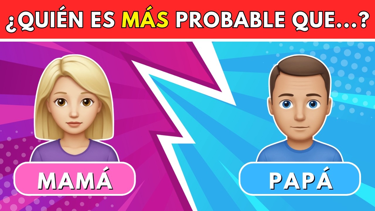 😱👩🏻👨🏻 ¿QUIÉN ES MÁS PROBABLE QUE…? | Mamá vs Papá 🔥 Quiz de Padres
