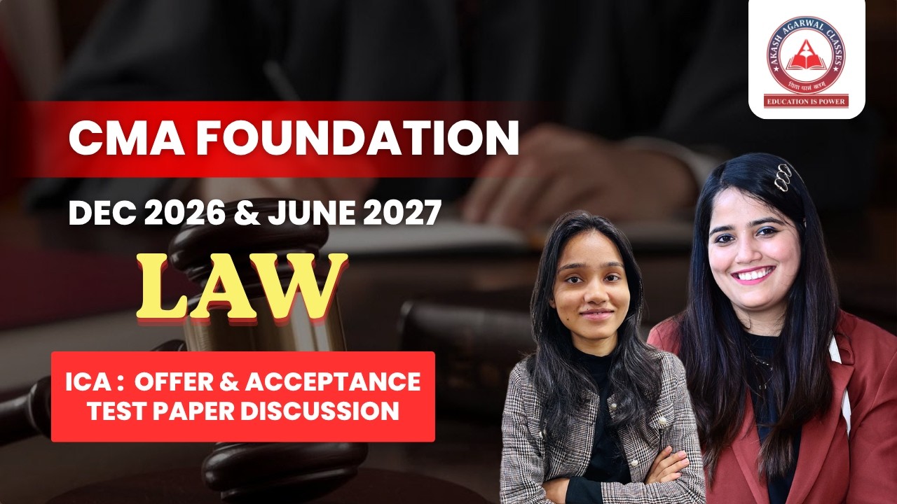 CMA Foundation Free Lectures | LAW | TEST DISCUSSION Offer & Acceptance | June 26 & Dec 26