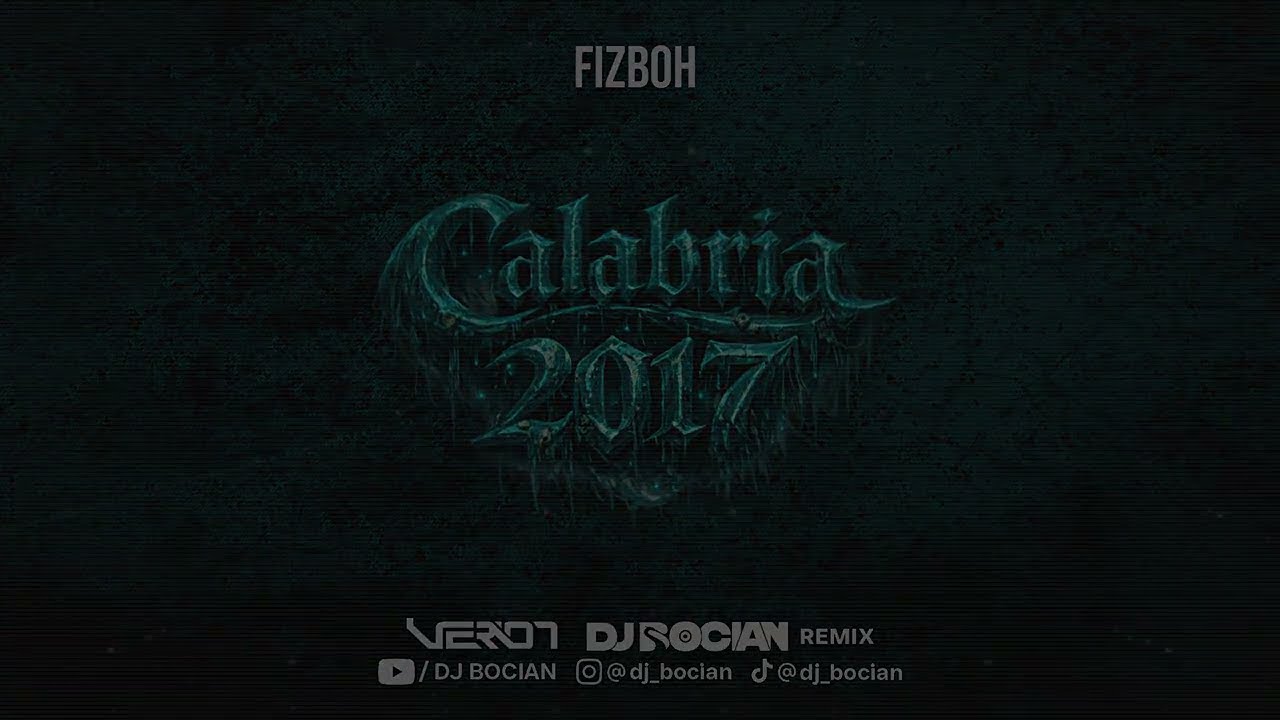 FIZBOH - Calabria 2017 (Vaerion x DJ BOCIAN Remix) 2026