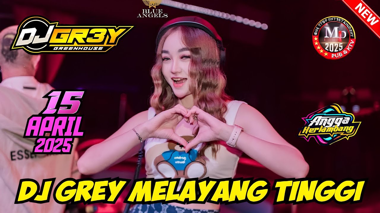 🎵DJ GREY 15 APRIL 2025 FULL BASS MENYALA || MP CLUB PEKANBARU #djviral
