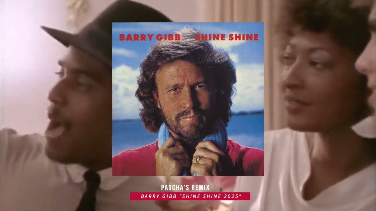 Barry Gibb - Shine Shine (PΛSCHA’S REMIX)