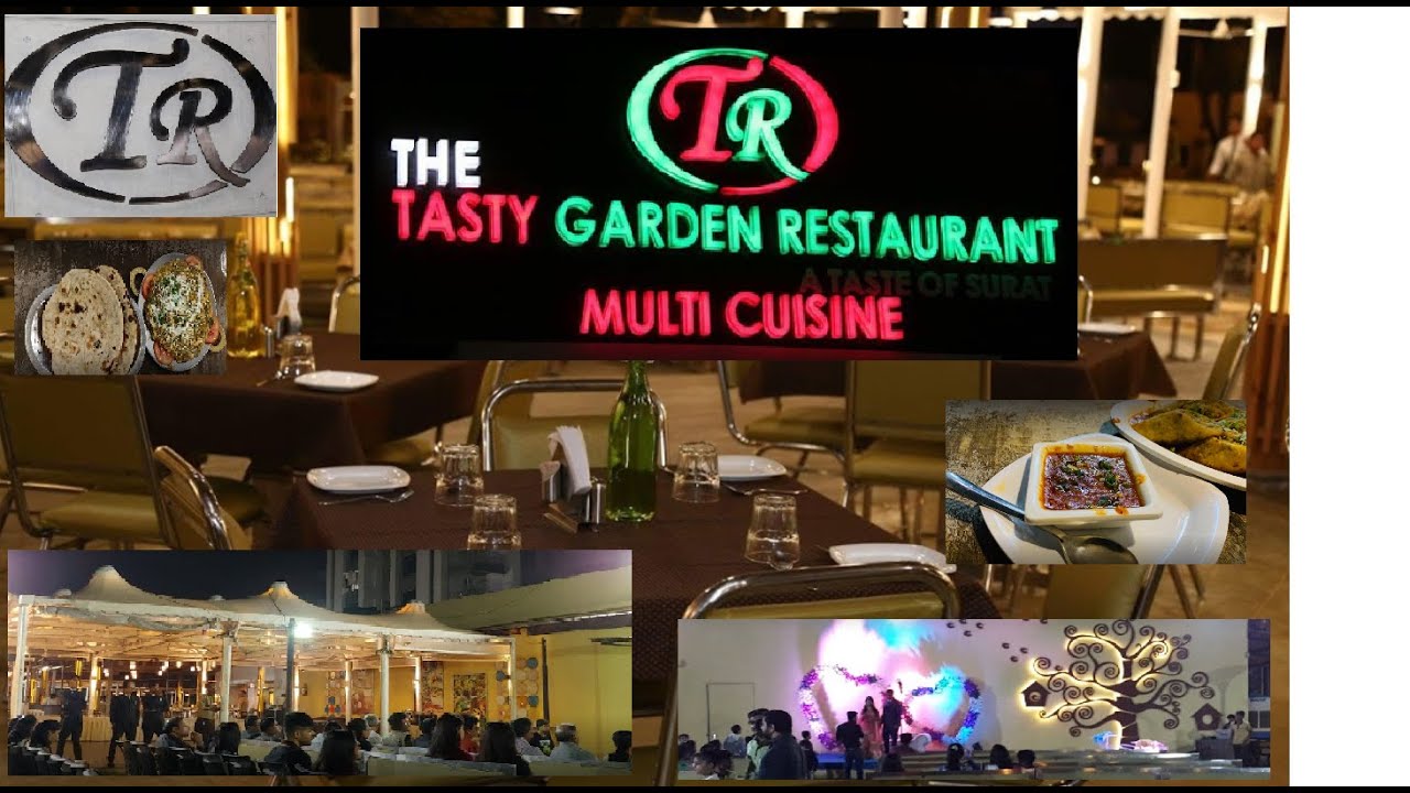 THE TASTY GARDEN RESTAURANT A TASTE OF SURAT in Pal Gam, Surat