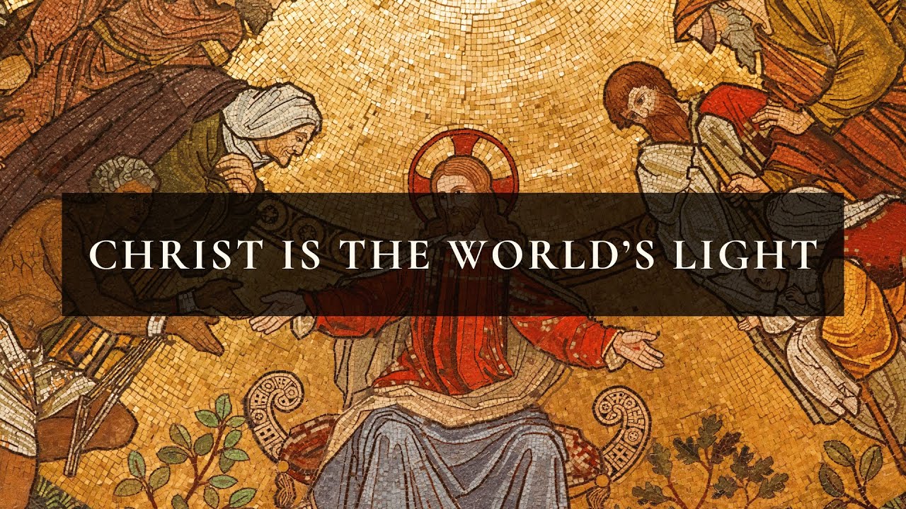 Christ Is The World's Light