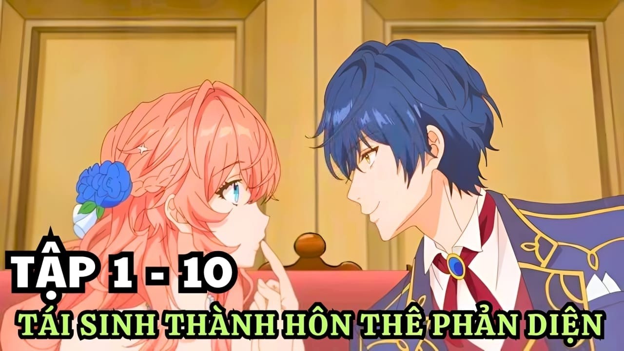 Anime 2026 | Tái Sinh Thành Hôn Thê Của Kẻ Phản Diện | Tập 1 - 10 | Review Anime Hay | Tóm Tắt Anime