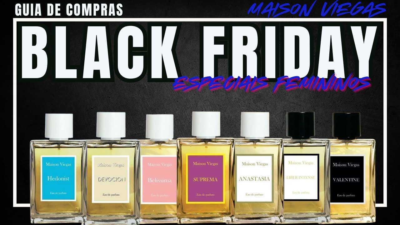 Black Friday - Maison Viegas Femininos Parte 1 - Ocasiões Especiais #perfume #perfumorista