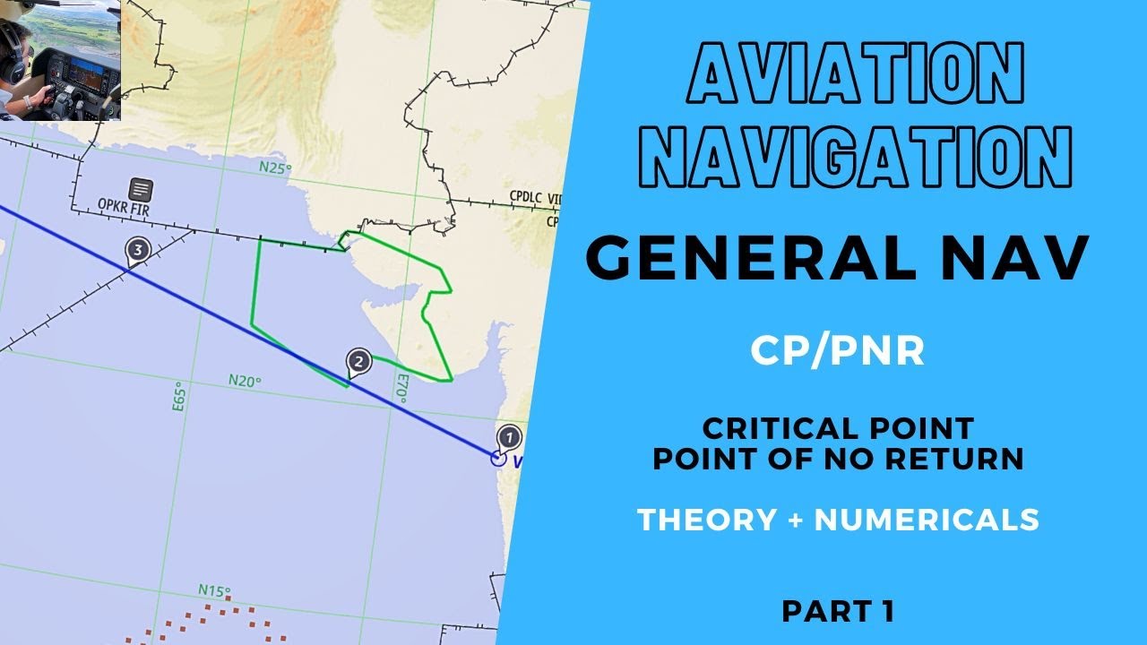 CPL/ATPL General Navigation | Critical Point (CP)| Point of Equal Time(PET)| EquiTime Point(ETP)|PNR