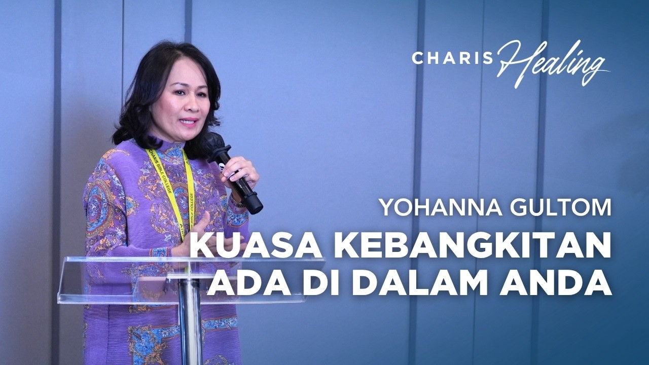 Charis Healing: Kuasa Kebangkitan Ada Di Dalam Anda