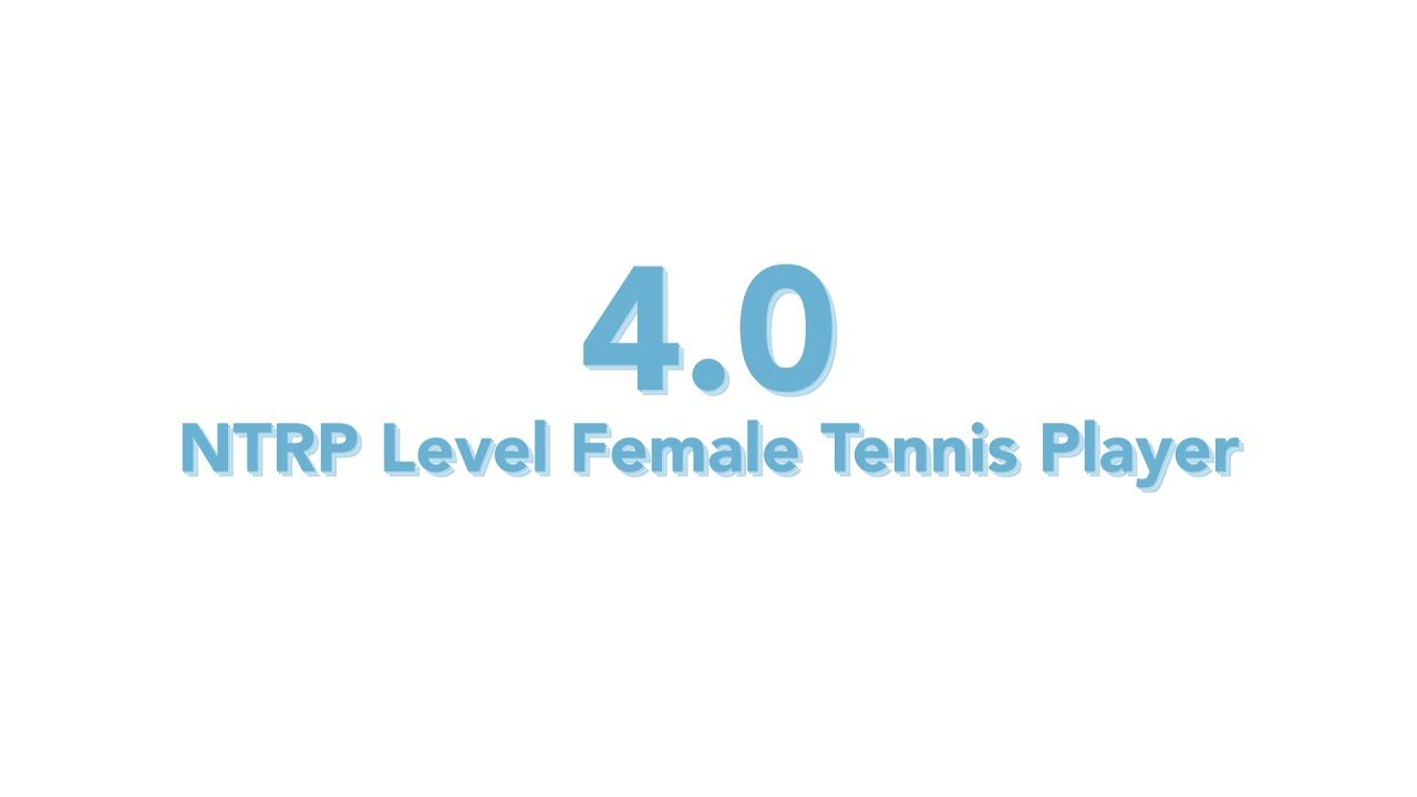 USTA National Tennis Rating Program: 4.0 NTRP level - Female tennis player