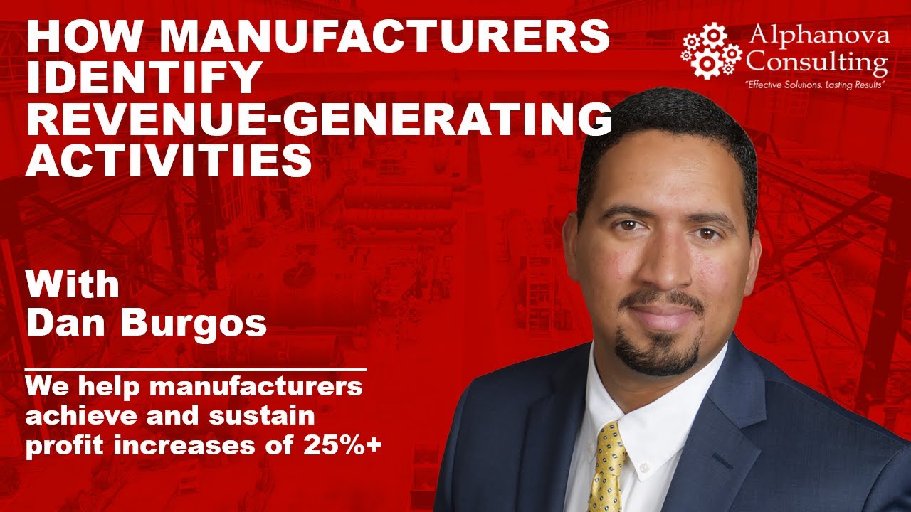 How Manufacturers Identify Revenue Generating Activities