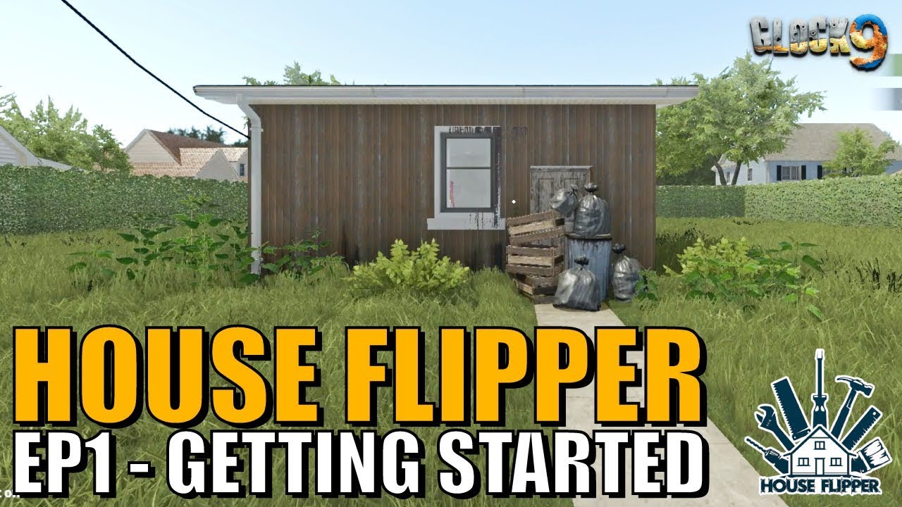 House Flipper Game - EP1 - Getting Started
