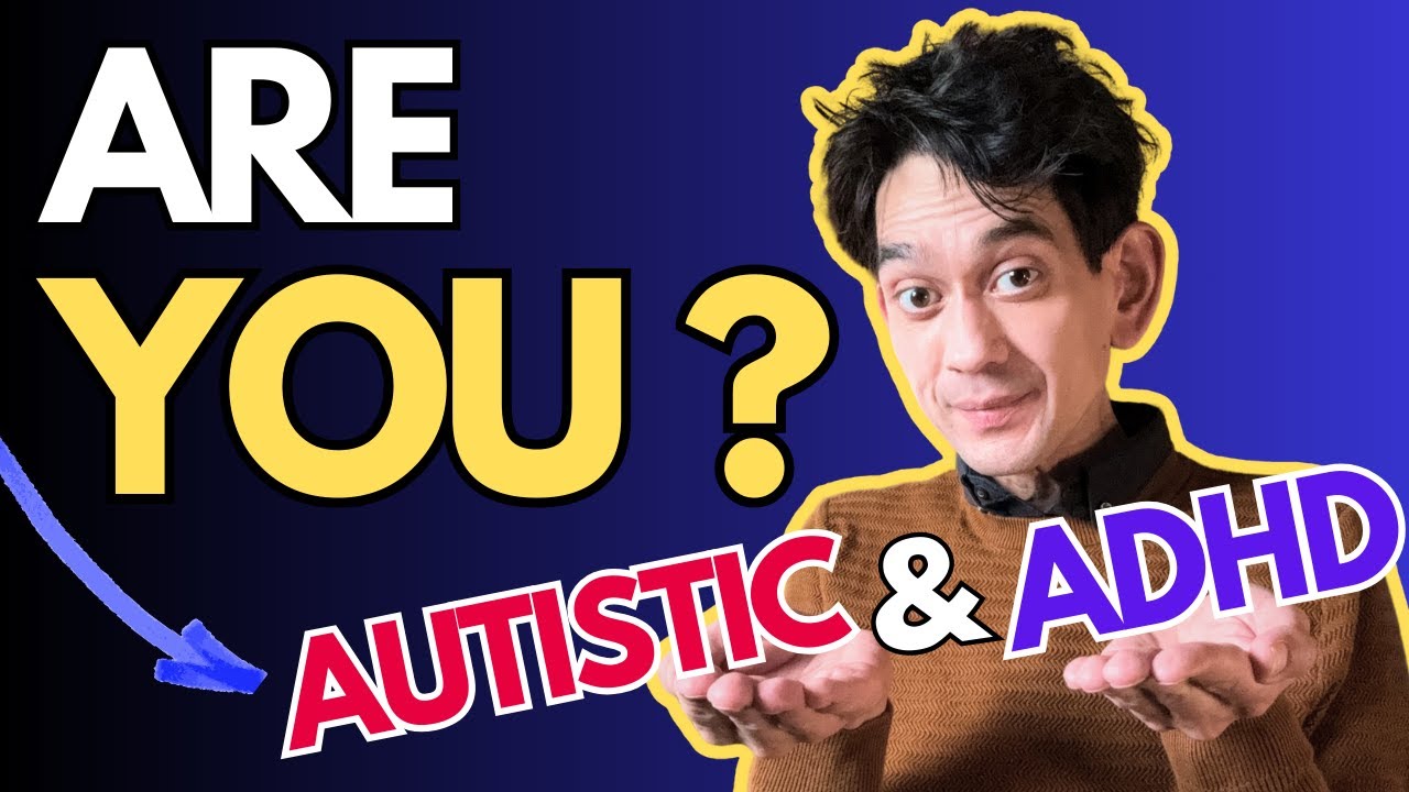 ADHD & Autism: Can you really have BOTH? #AuDHD