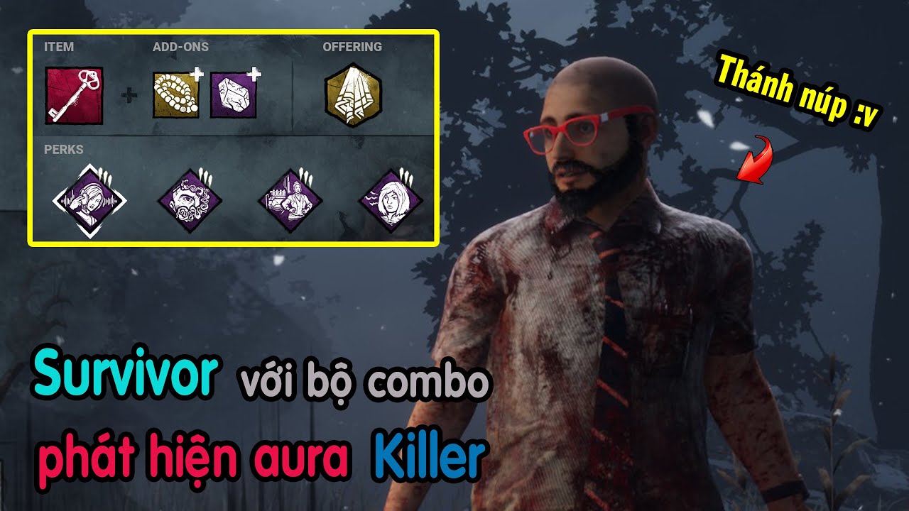 Survivor với full bộ kỹ năng phát hiện aura killer (Dead by Daylight)