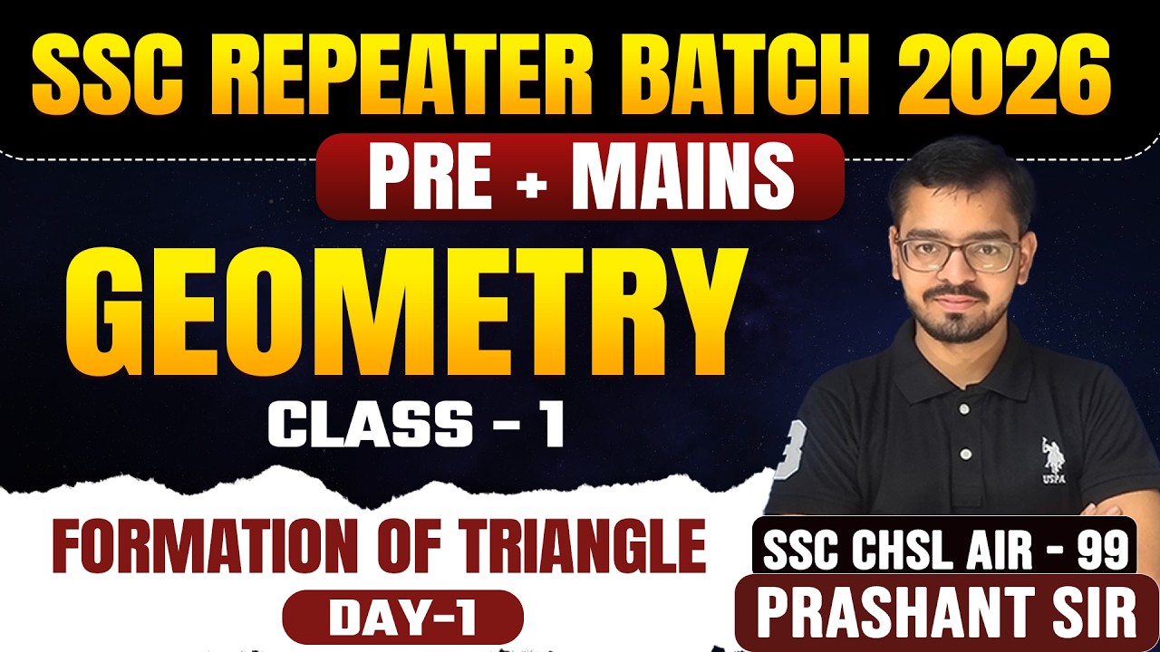 SSC Repeater Batch 2026 | Day-1 | Geometry Class - 1| Formation Of Triangle  | By Prashant Sir |