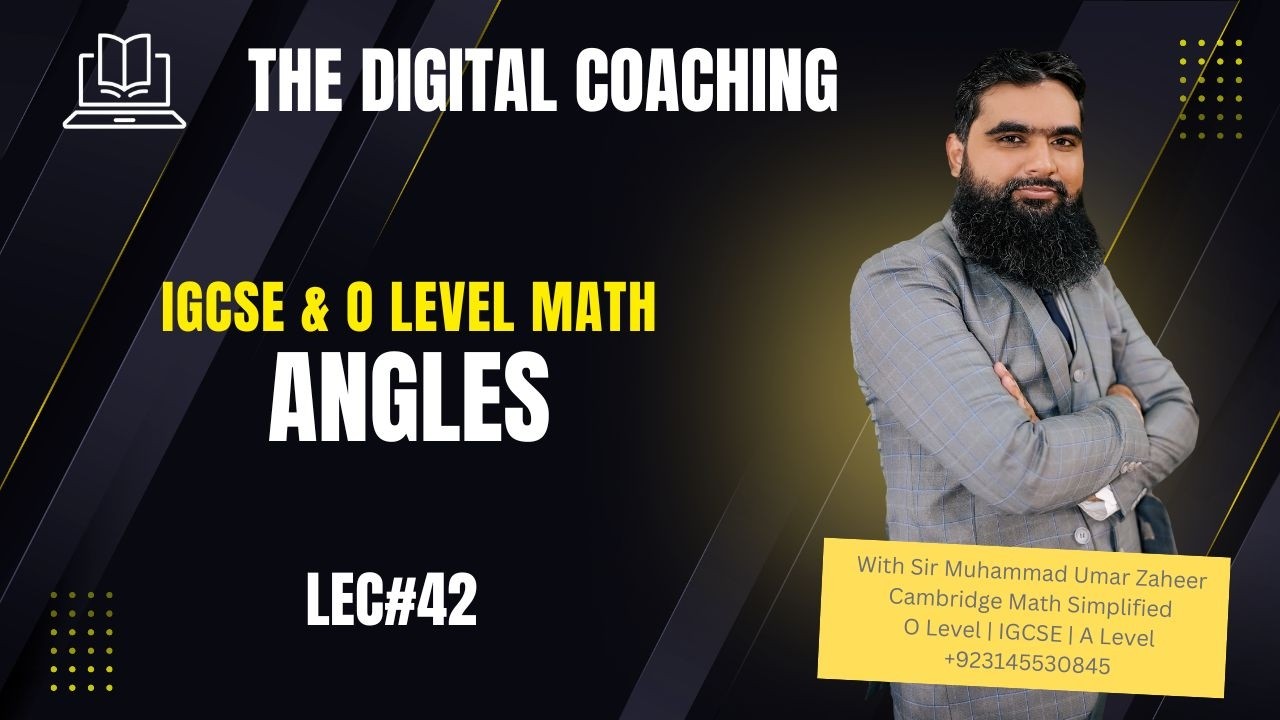 Lec 42 | Angles | IGCSE & O Level Math | The Digital Coaching