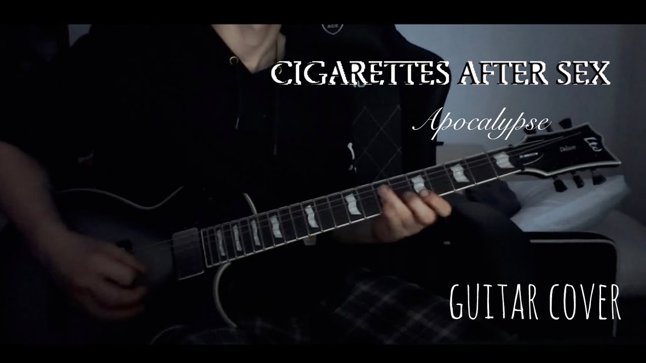 Apocalypse - Cigarettes After Sex | Guitar Cover