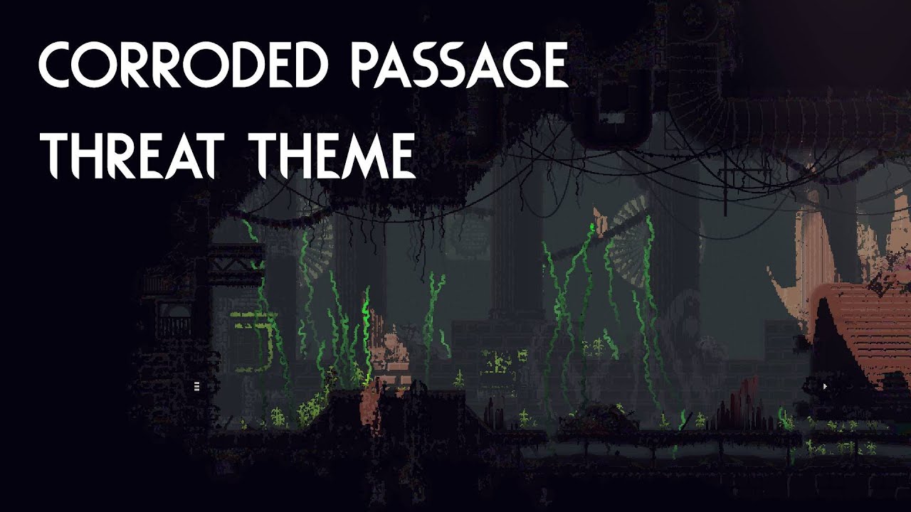 Corroded Passage [Threat theme] (Rainworld)