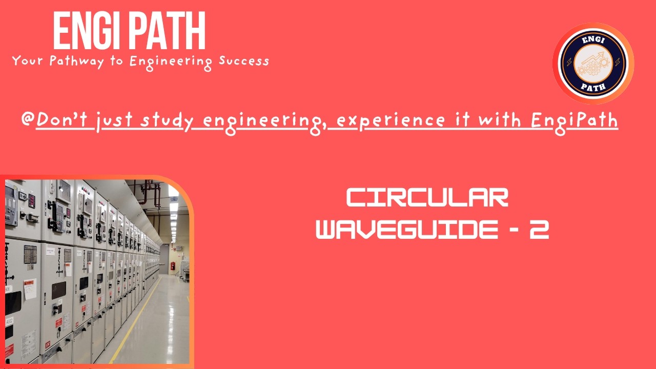Circular Waveguide - 2
