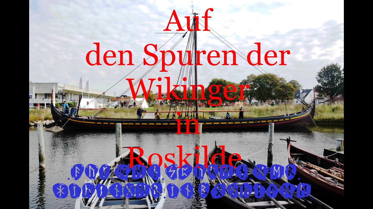 Auf den Spuren der Wikinger in Roskilde