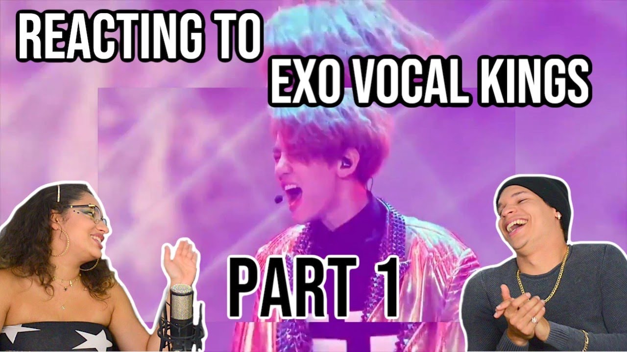 EXO VOCAL KINGS | REACTION part 1 🤯
