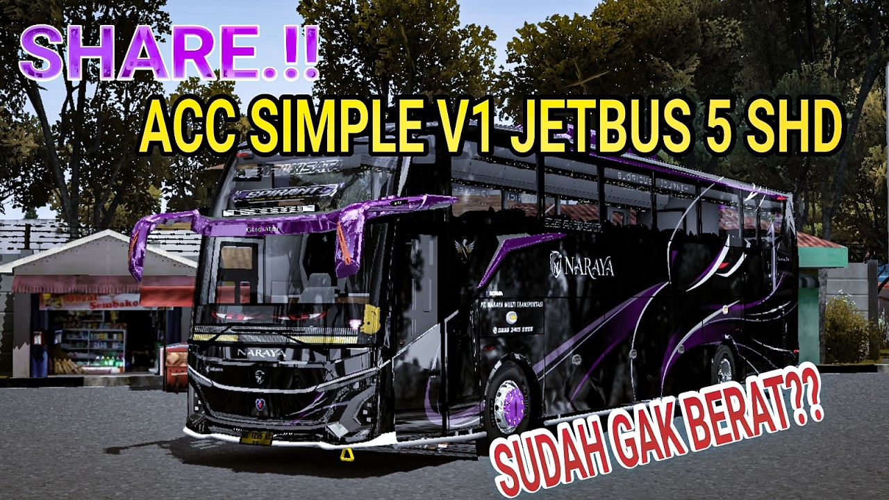 SHARE...!!!!!   : ACC JETBUS 5 SHD VaLzz x AfdalWiguna